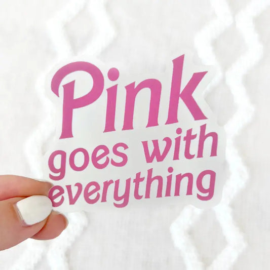 Pink Goes with Everything Sticker I EBD
